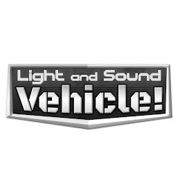 LIGHT AND SOUND VEHICLE!