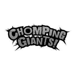 CHOMPING GIANTS!