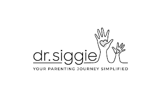 DR. SIGGIE YOUR PARENTING JOURNEY SIMPLIFIED