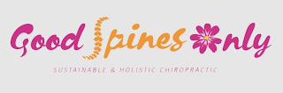 GOOD SPINES ONLY SUSTAINABLE & HOLISTIC CHIROPRACTIC