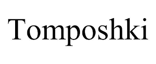 TOMPOSHKI