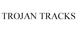 TROJAN TRACKS