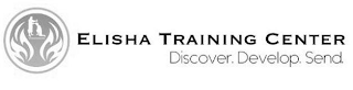 ELISHA TRAINING CENTER DISCOVER. DEVELOP. SEND.