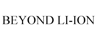 BEYOND LI-ION