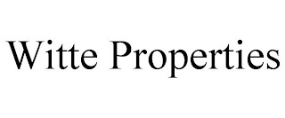 WITTE PROPERTIES