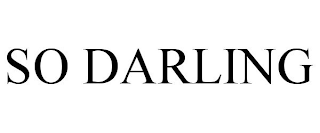 SO DARLING