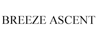 BREEZE ASCENT