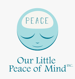 PEACE OUR LITTLE PEACE OF MIND INC.