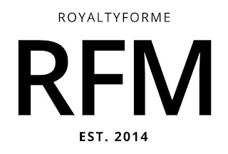 ROYALTYFORME RFM EST. 2014