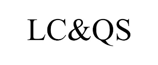 LC&QS