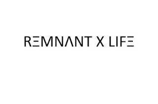 REMNANT X LIFE