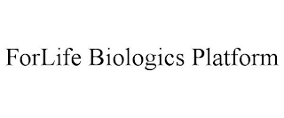 FORLIFE BIOLOGICS PLATFORM