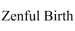 ZENFUL BIRTH