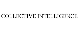 COLLECTIVE INTELLIGENCE