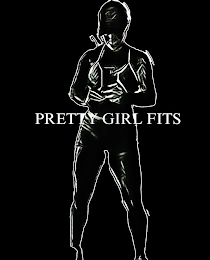 PRETTY GIRL FITS