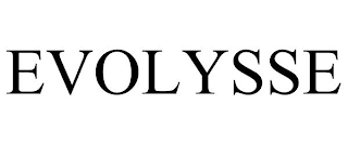 EVOLYSSE