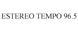 ESTEREO TEMPO 96.5