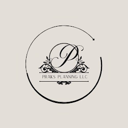 P PRAKS PLANNING LLC