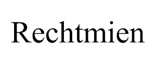 RECHTMIEN