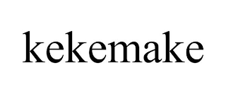 KEKEMAKE