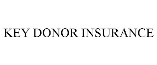 KEY DONOR INSURANCE