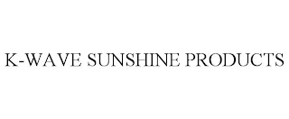 K-WAVE SUNSHINE PRODUCTS