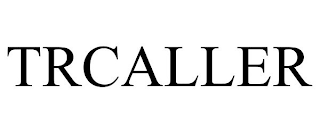 TRCALLER