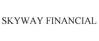 SKYWAY FINANCIAL