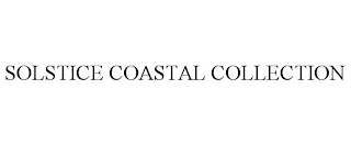 SOLSTICE COASTAL COLLECTION