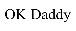 OK DADDY