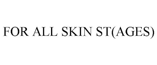 FOR ALL SKIN ST(AGES)