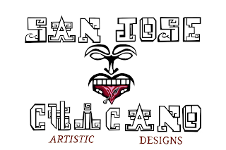 SAN JOSE CHICANO ARTISTIC DESIGNS