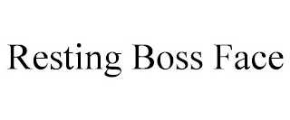 RESTING BOSS FACE