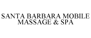 SANTA BARBARA MOBILE MASSAGE & SPA