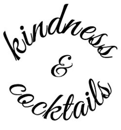 KINDNESS & COCKTAILS