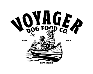 VOYAGER DOG FOOD CO. TRD MRK EST. 2023