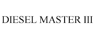 DIESEL MASTER III