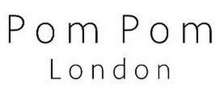 POM POM LONDON