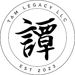 TAM LEGACY LLC TAM EST 2023