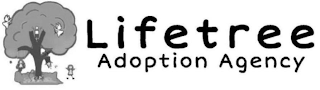 LIFETREE ADOPTION AGENCY