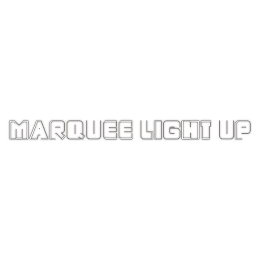 MARQUEE LIGHT UP