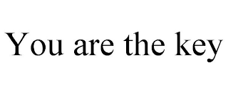 YOU ARE THE KEY