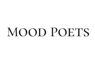 MOOD POETS