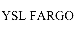 YSL FARGO