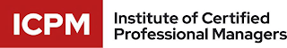 ICPM INSTITUTE OF CERTIFIED PROFESSIONAL MANAGERS