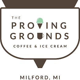 THE PROVING GROUNDS COFFEE & ICE CREAM MILFORD, MI