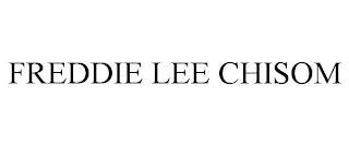 FREDDIE LEE CHISOM