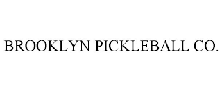 BROOKLYN PICKLEBALL CO.