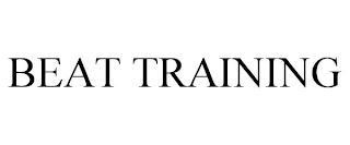 BEAT TRAINING