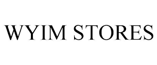 WYIM STORES